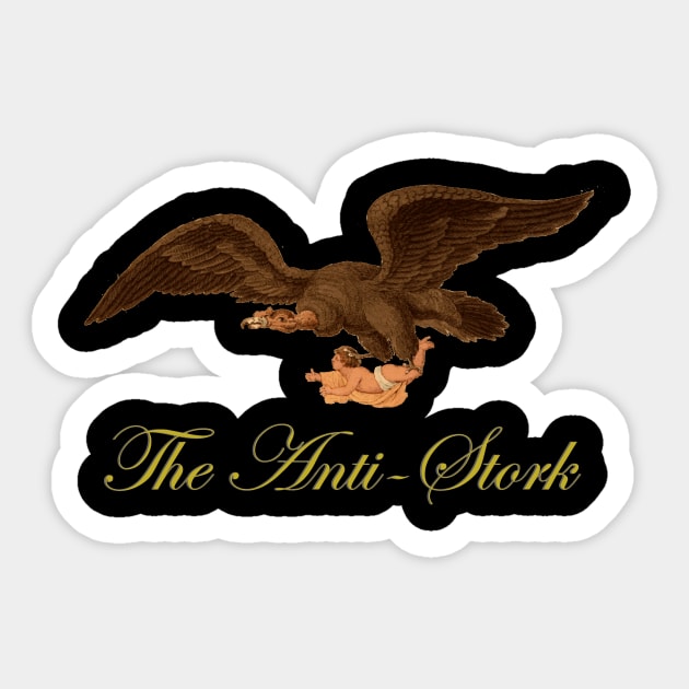 The Anti-Stork Sticker by Naves